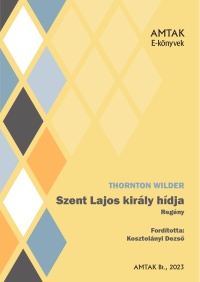 kosztolanyi-ekonyvek_31_wilder_szent_lajos_kiraly_hidja