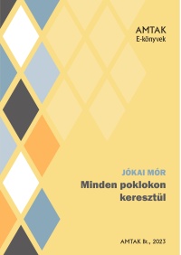 jokai-ekonyvek_41_minden_poklokon_keresztul